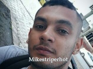 Mikestriperhot