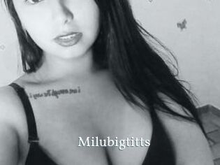 Milubigtitts