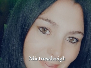 Mistressleeigh