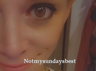 Notmysundaysbest