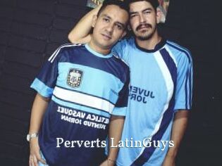 Perverts_LatinGuys