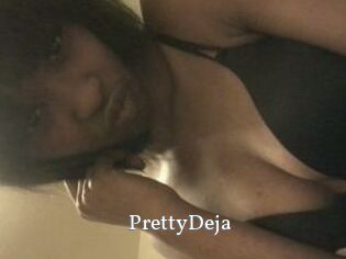 PrettyDeja