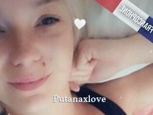 Putanaxlove