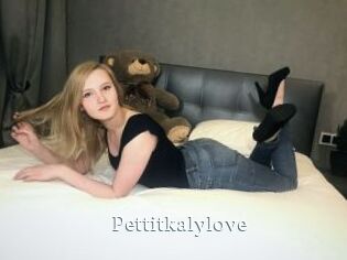 Pettitkalylove