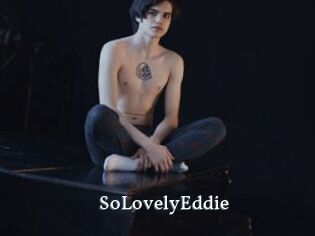 SoLovelyEddie