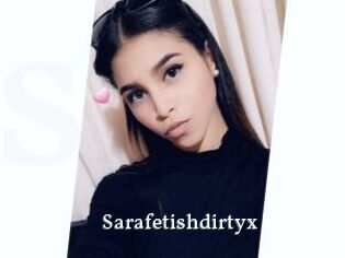 Sarafetishdirtyx