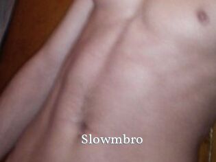 Slowmbro