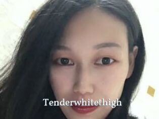 Tenderwhitethigh