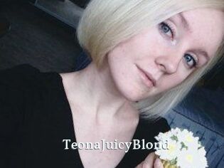 TeonaJuicyBlond