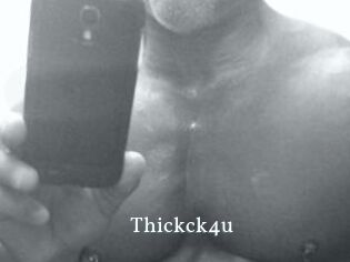 Thickck4u