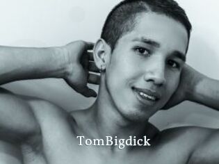 TomBigdick