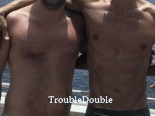 TroubleDouble