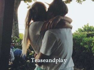 Teaseandplay