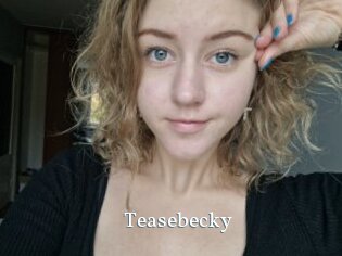 Teasebecky