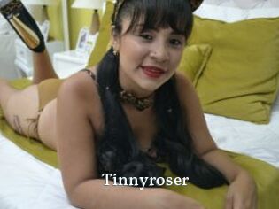 Tinnyroser