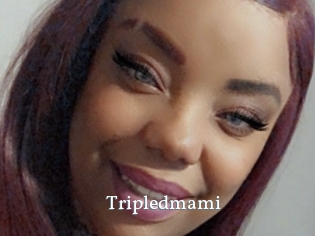 Tripledmami