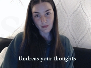 Undress_your_thoughts