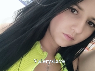 Valeryslave