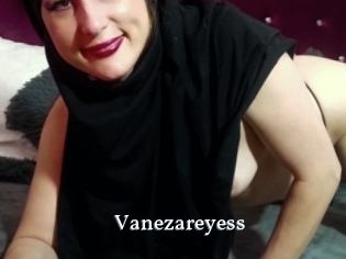 Vanezareyess