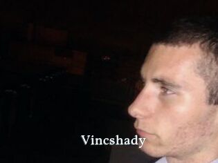 Vincshady