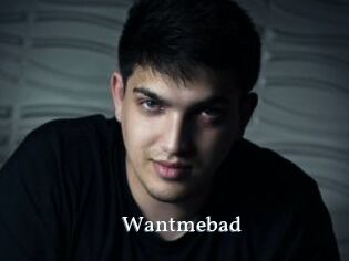 Wantmebad